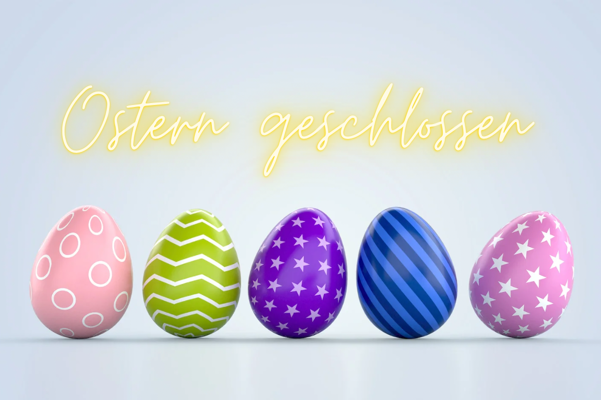 Ostern geschlossen
