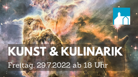 2022-07-29 Kunst & Kulinarik